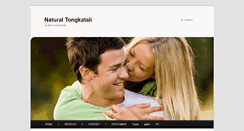 Desktop Screenshot of naturaltongkatali.com